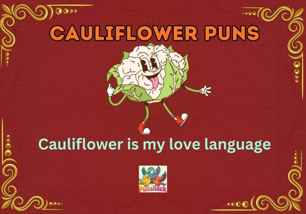Cauliflower Puns