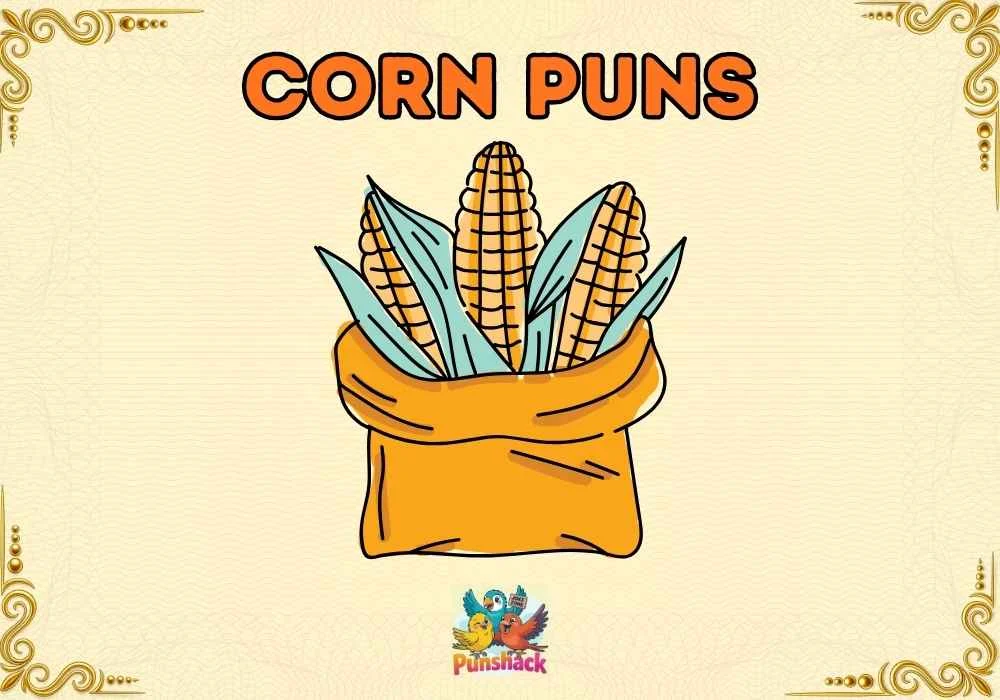 Corn Puns
