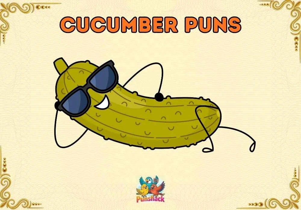 Cucumber Puns