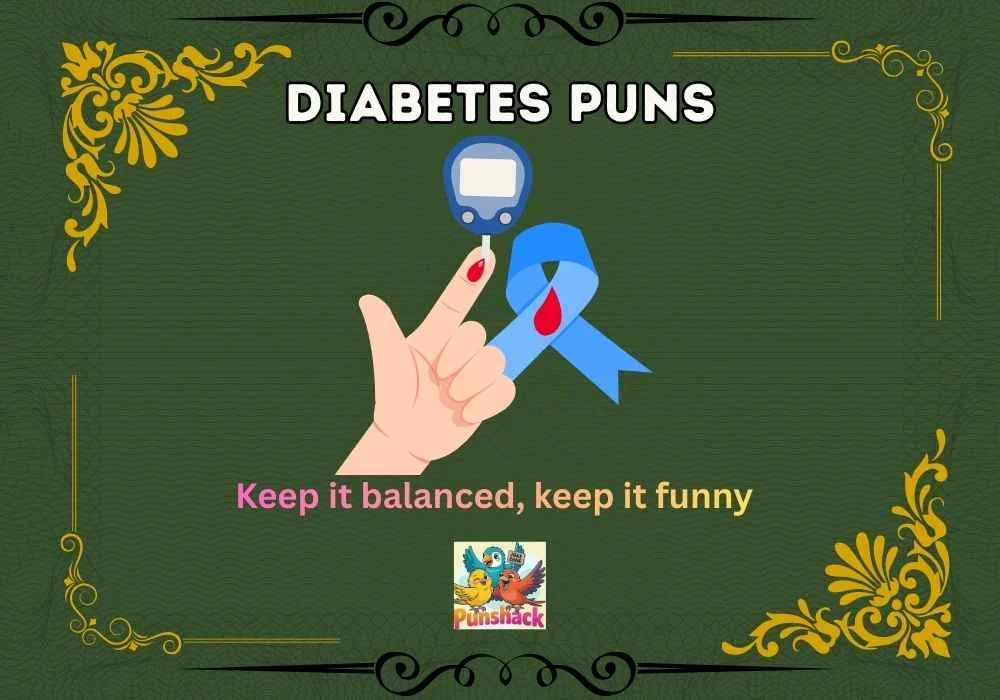 Diabetes Puns