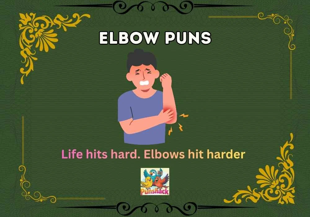 Elbow Puns