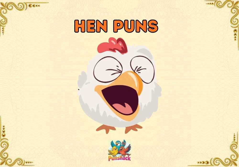 Hen Puns