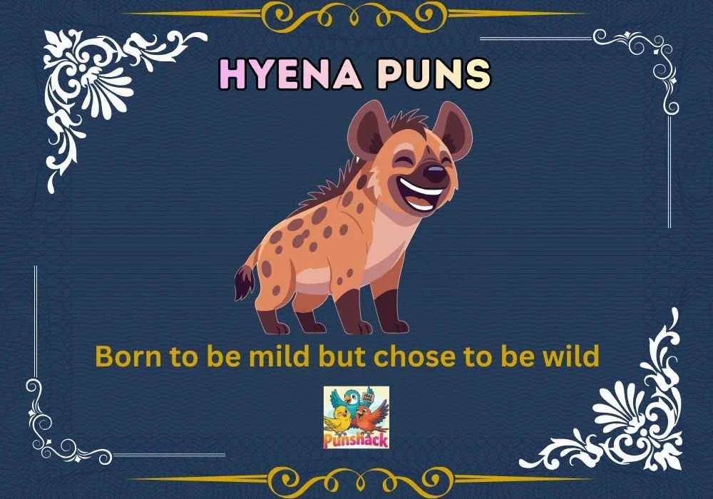 Hyena Puns