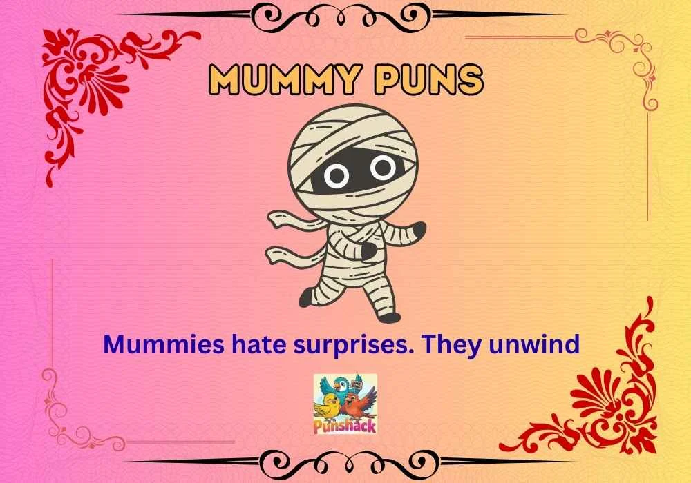 Mummy Puns