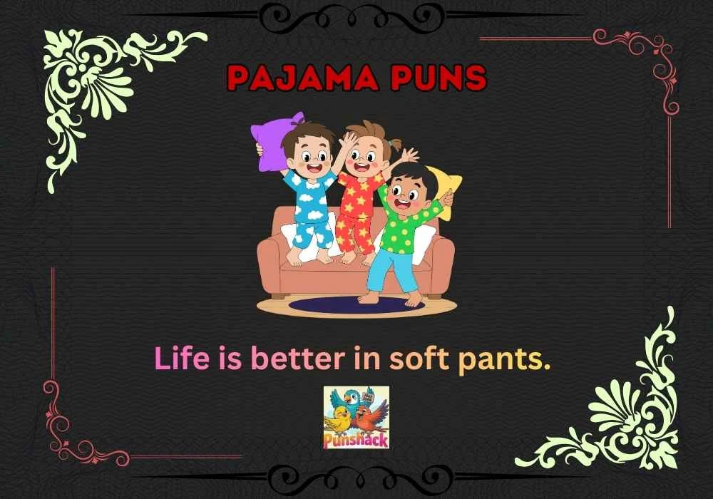 Pajama Puns