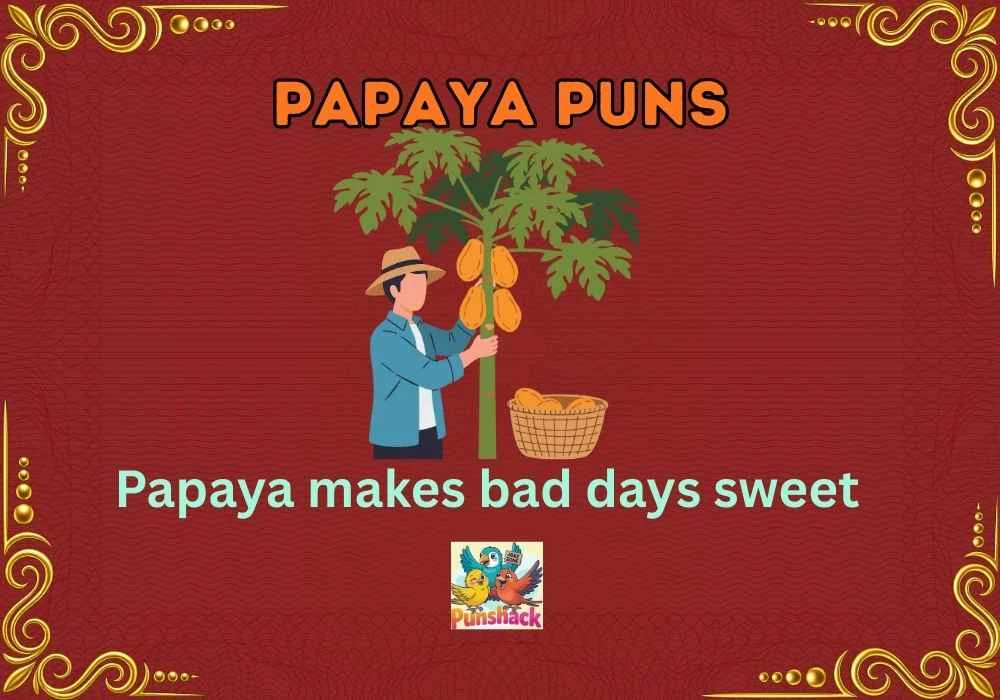 Papaya Puns