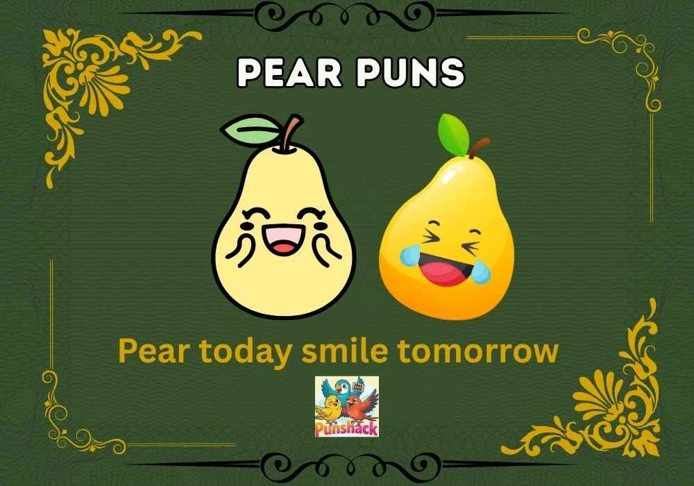 Pear Puns