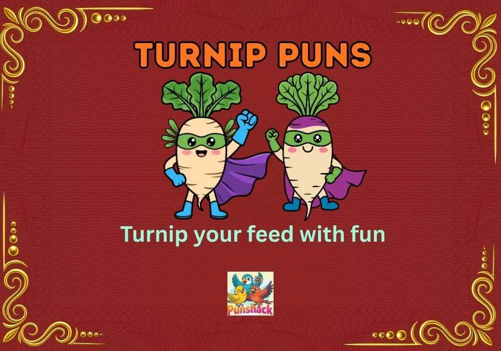Turnip Puns