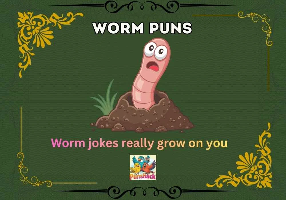 Worm Puns