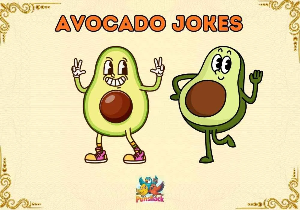 Avocado Jokes