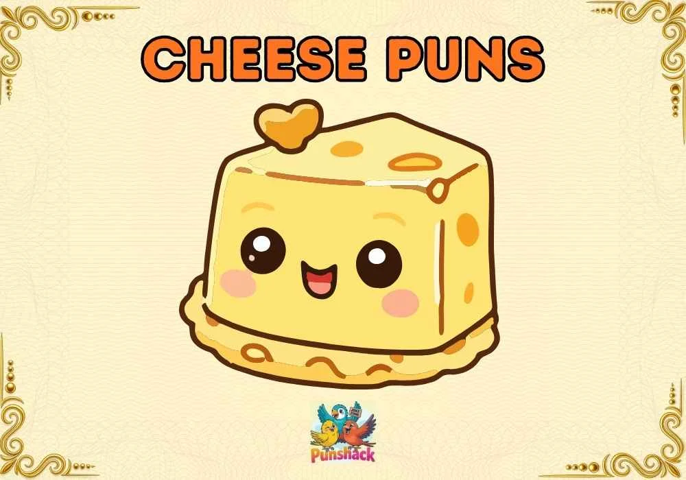 Cheese Puns