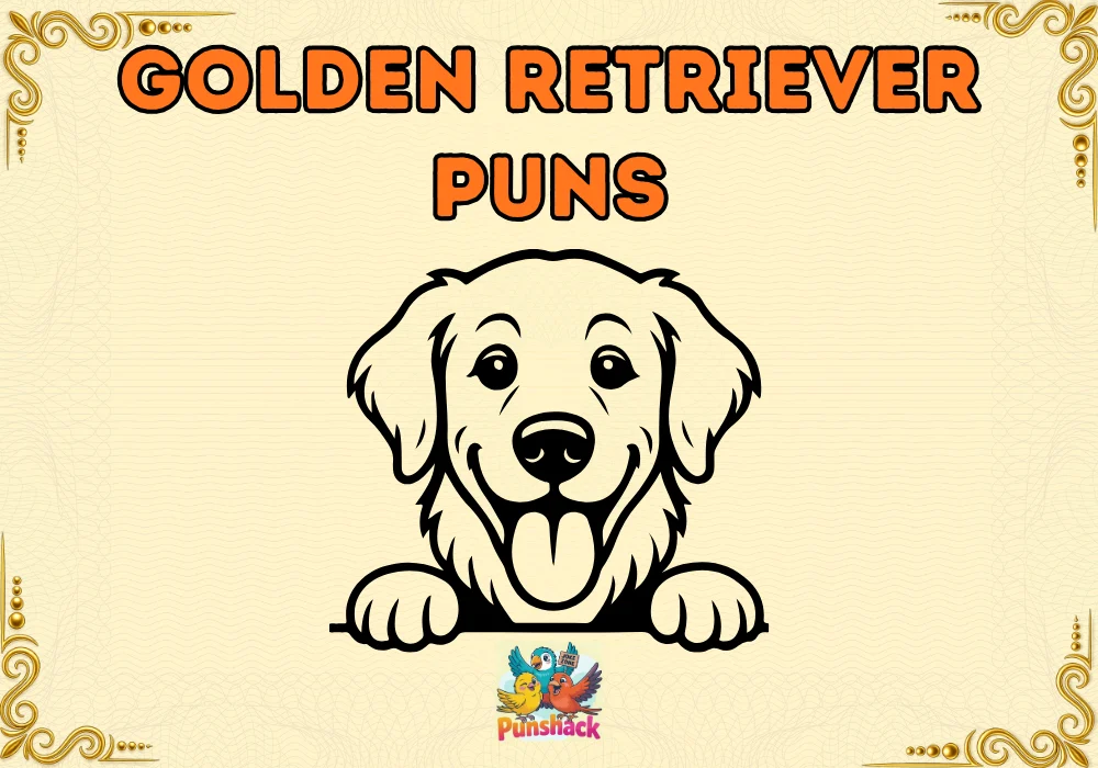 Golden Retriever Puns