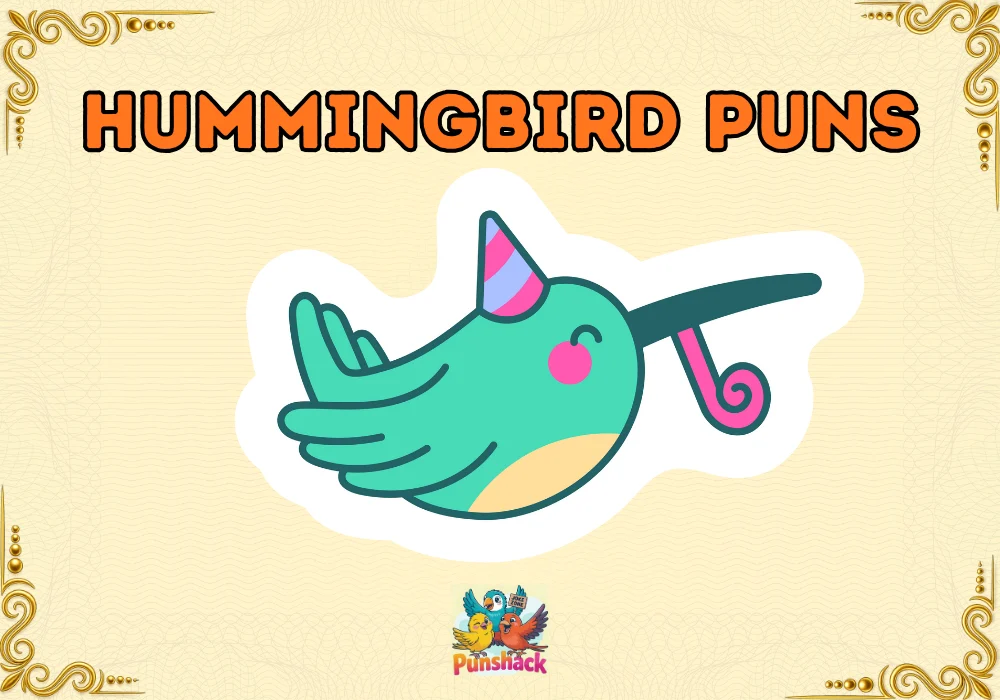 Hummingbird Puns
