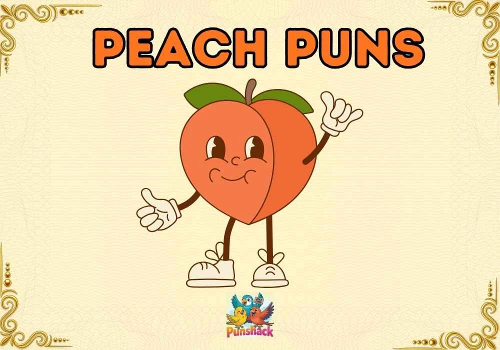 Peach Puns