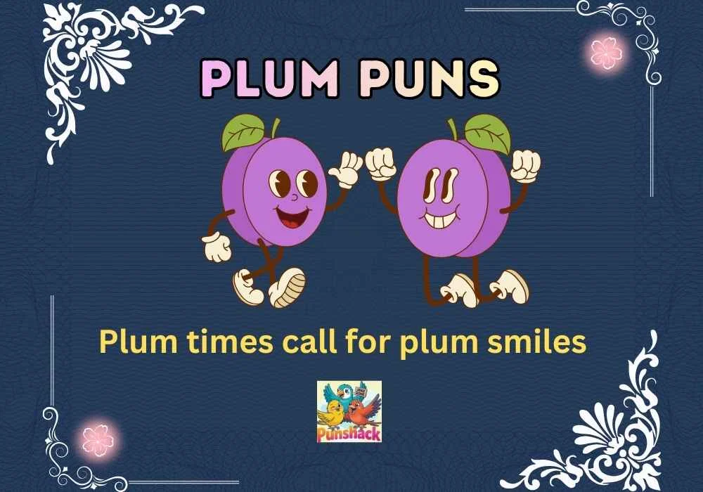Plum Puns