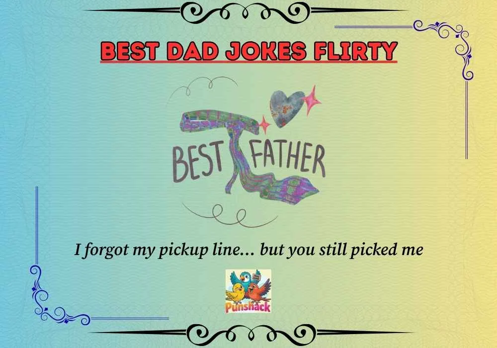 Best Dad Jokes Flirty