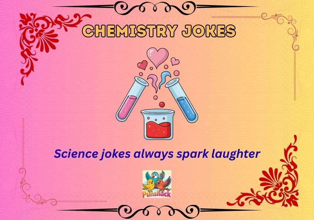 Chemistry Jokes