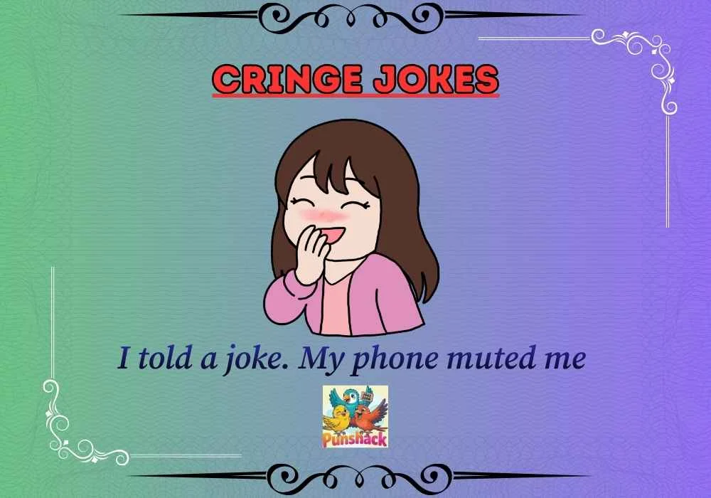Cringe Jokes