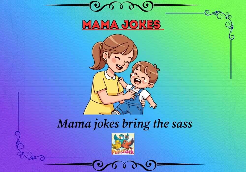 Mama Jokes