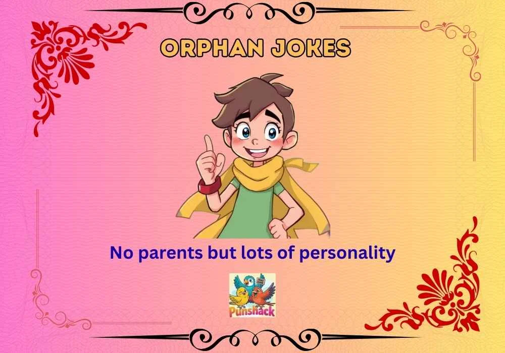 Orphan Jokes