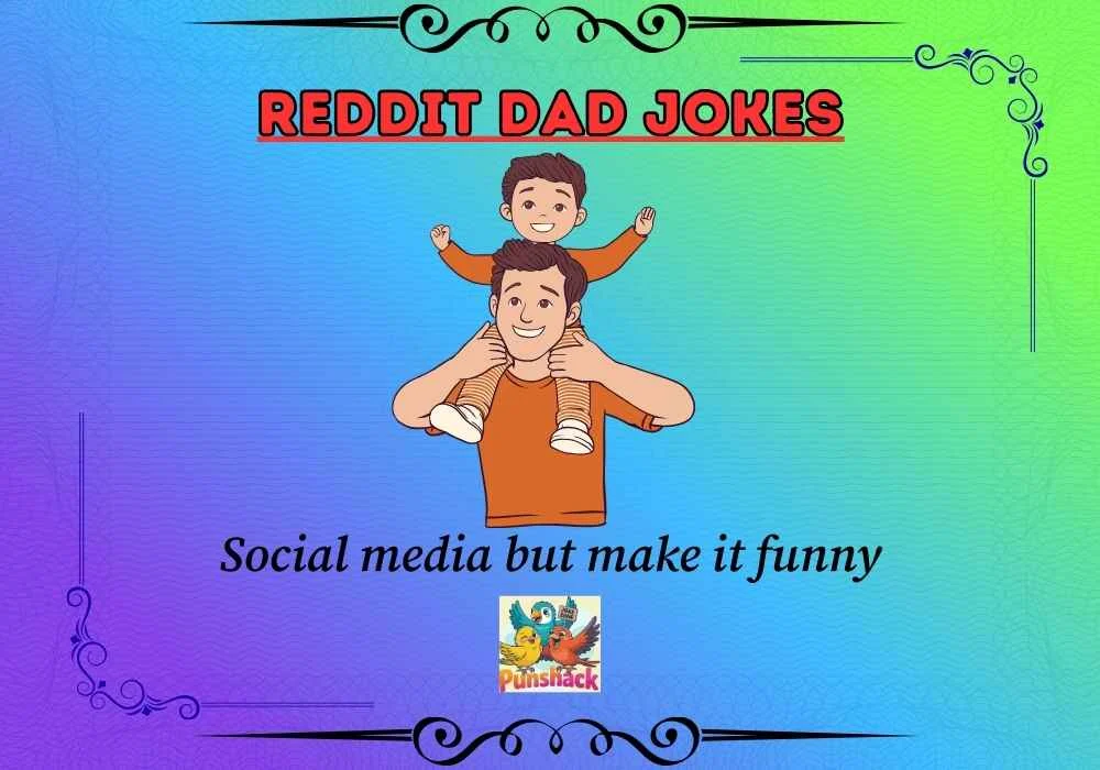 Reddit Dad Jokes