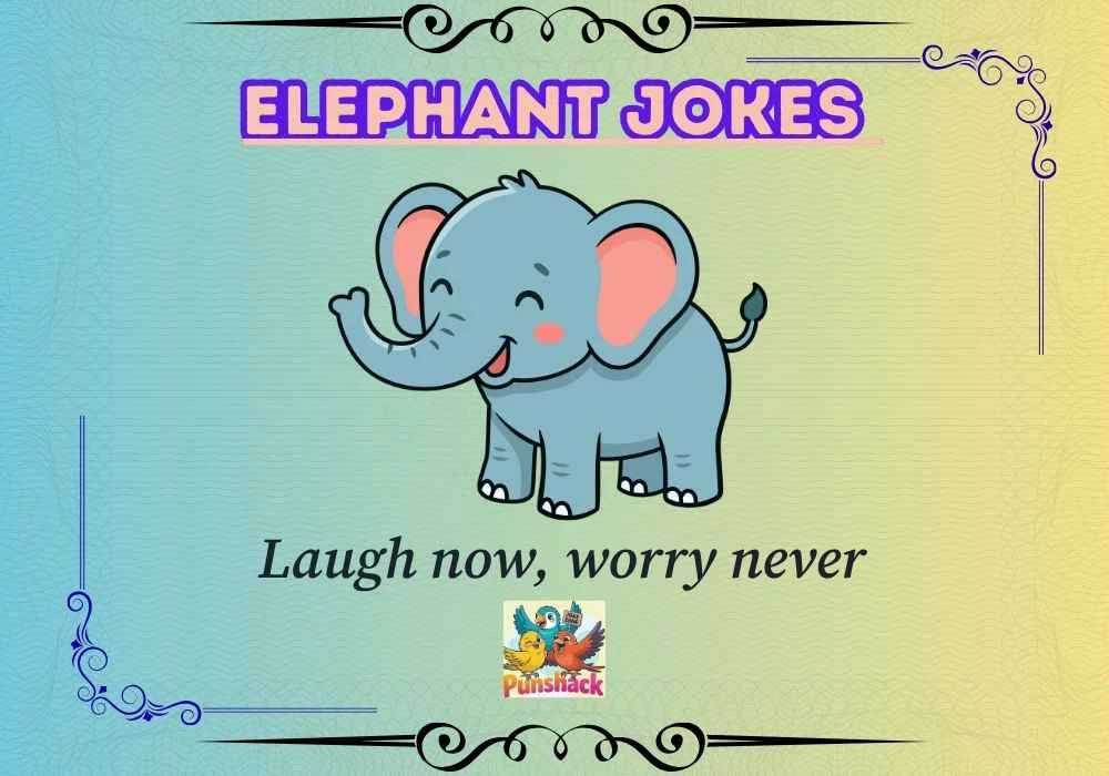 Elephant Jokes