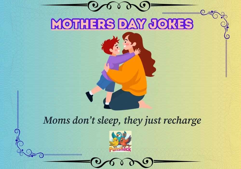 Mothers Day Jokes