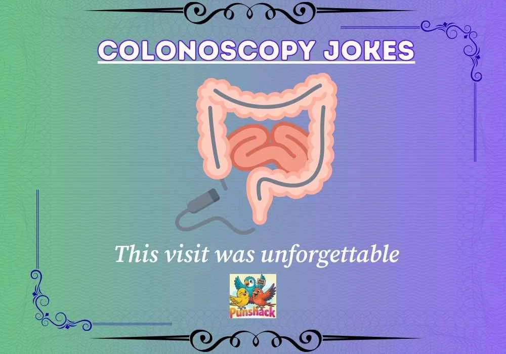 Colonoscopy Jokes